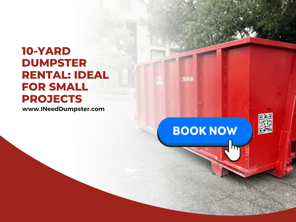 10-Yard Dumpster Rental: Ideal for Small Projects